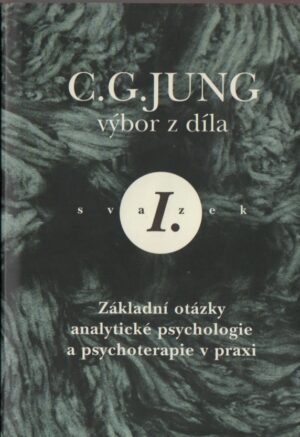 C. G. JUNG - výbor z díla I.