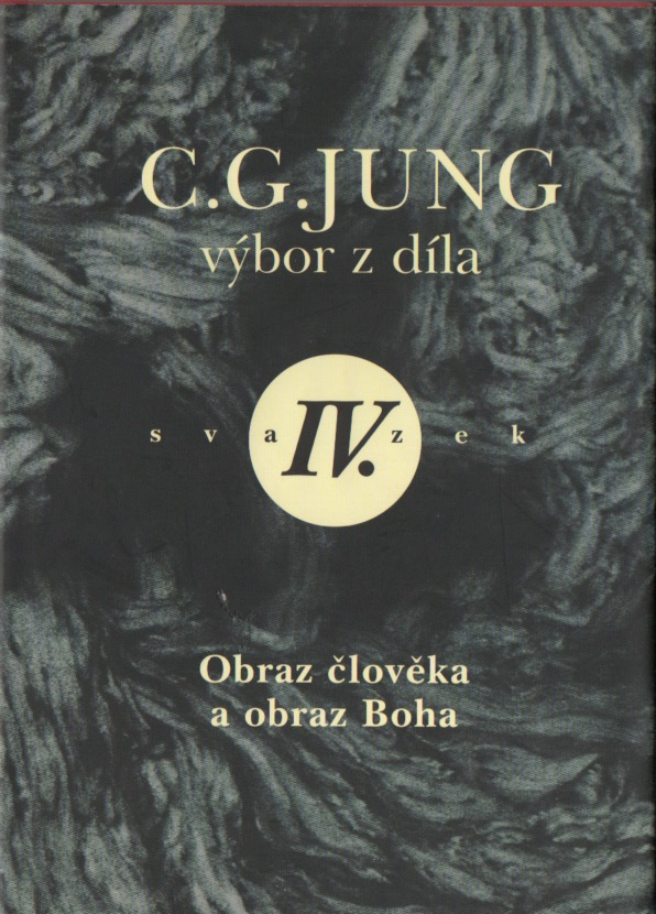 C. G. JUNG - výbor z díla IV.