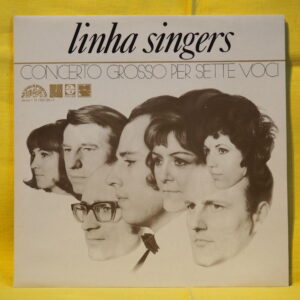 LINHA SINGERS – Concerto Grosso Per Sette Voci