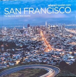 San Francisco (The Bay Area and Wine Country)