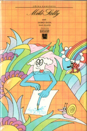 Milá Sally aneb dobrá rada nad zlato