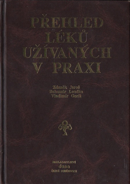 Přehled léků užívaných v praxi