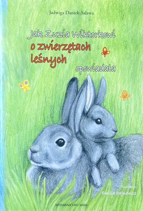Jak Zuzia Wiktorkowi o zwierzętach leśnych opowiadała