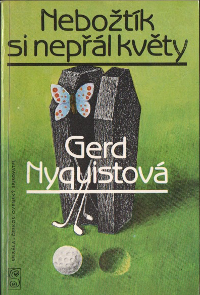 Nebožtík si nepřál květy