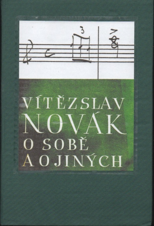 Vítězslav Novák o sobě a o jiných