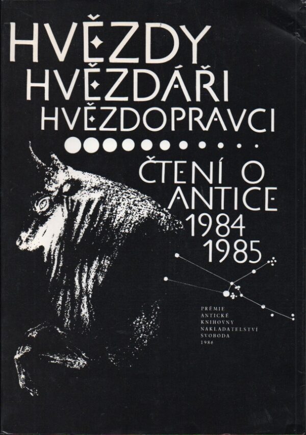 ČTENÍ O ANTICE 1984-1985 - Hvězdy, hvězdáři, hvězdopravci