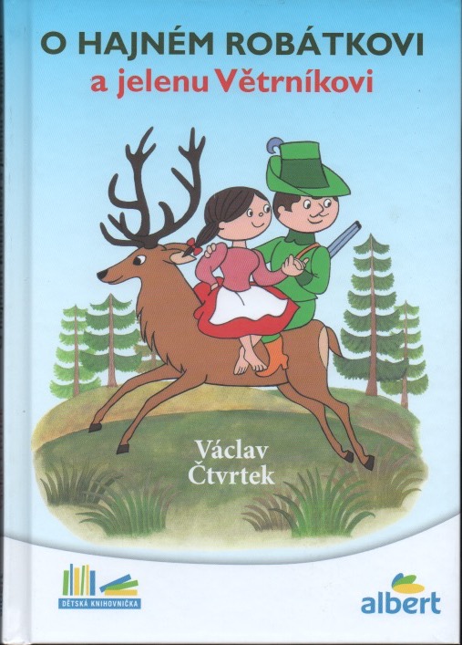 O hajném Robátkovi a jelenu Větrníkovi