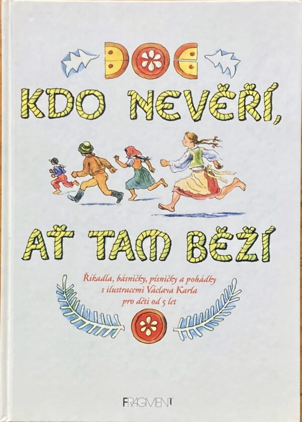 Kdo nevěří, ať tam běží