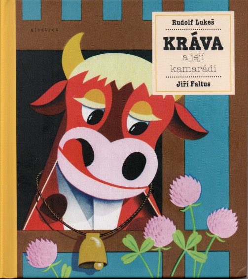 Kráva a její kamarádi