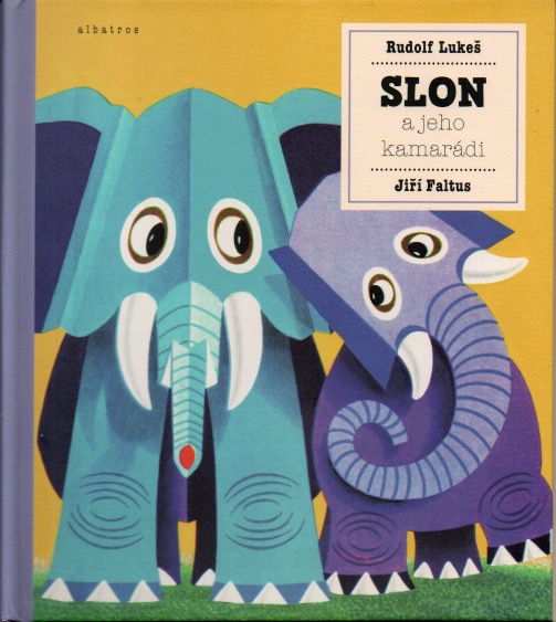 Slon a jeho kamarádi