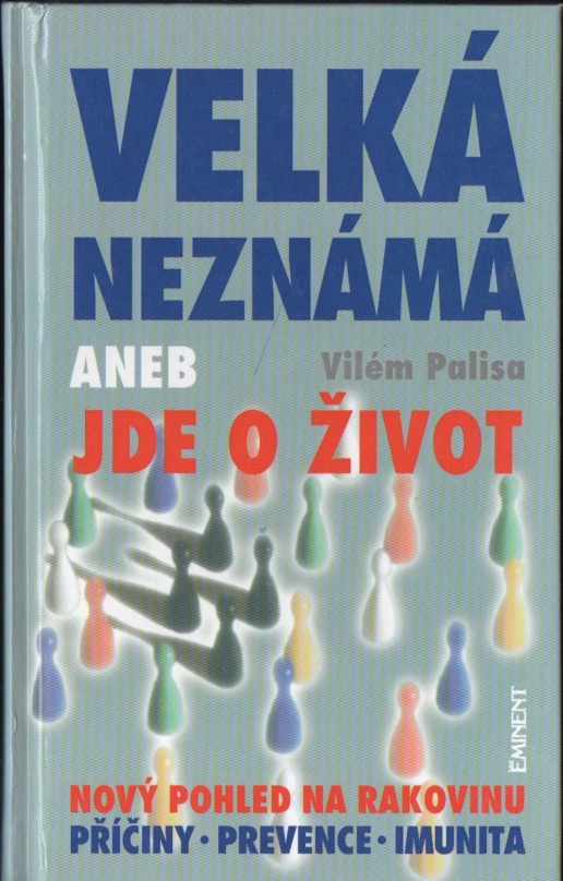 Velká neznámá aneb Jde o život