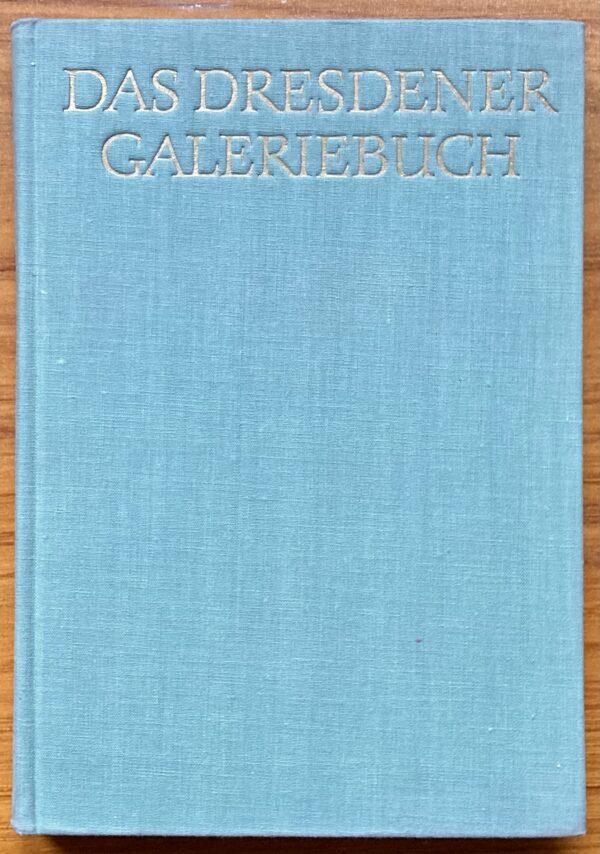 Das Dresdener Galeriebuch