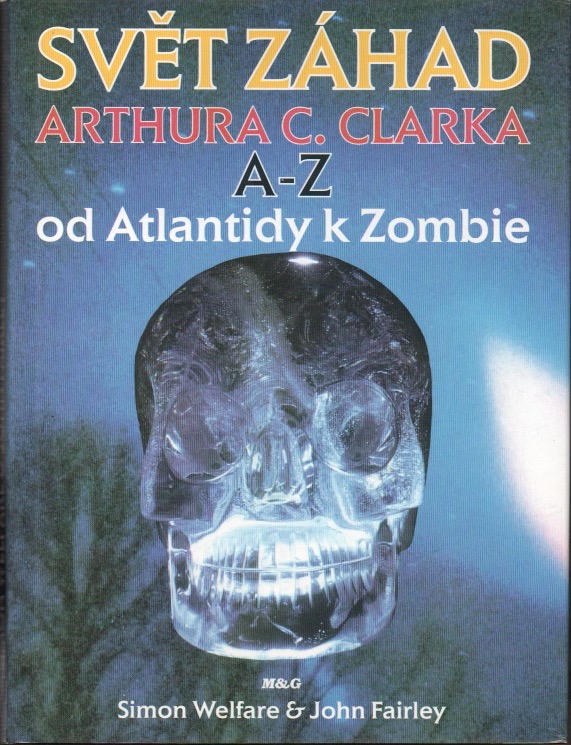 Svět záhad Arthura C. Clarka A-Z: od Atlantidy k zombie
