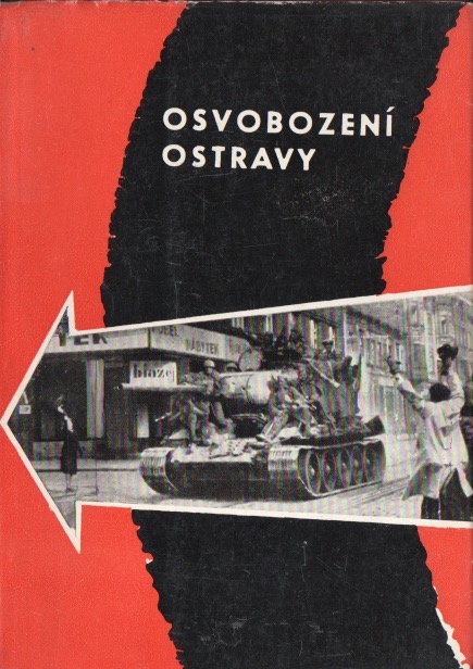 Osvobození Ostravy ve světle vzpomínek a kronik