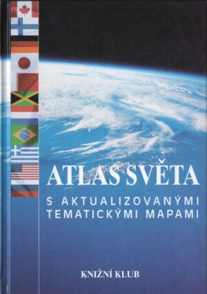 Atlas světa s aktualizovanými tematickými mapami