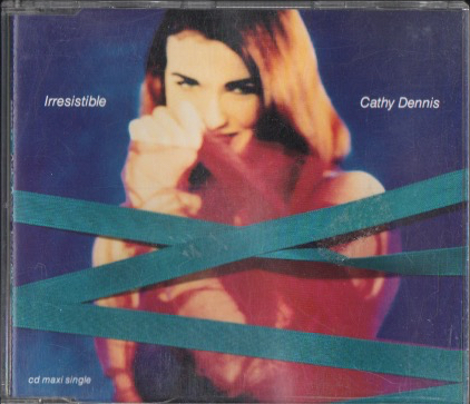 CATHY DENNIS - Irresistible