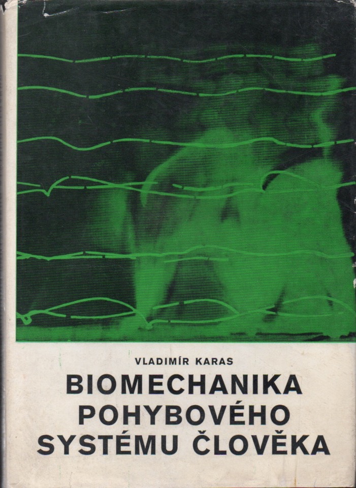 Biomechanika pohybového systému člověka (s podpisem) - Obrázek 1