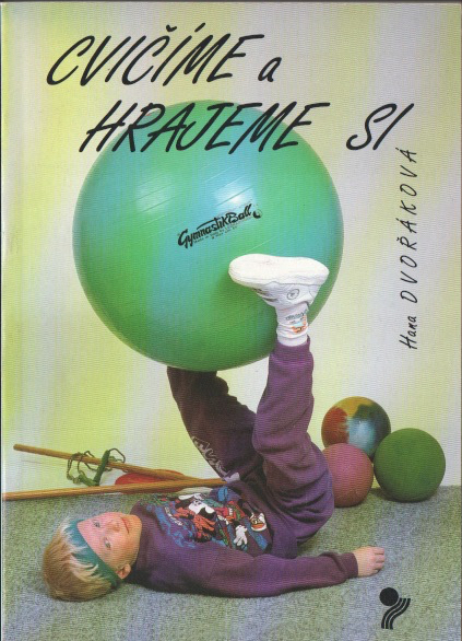 Cvičíme a hrajeme si