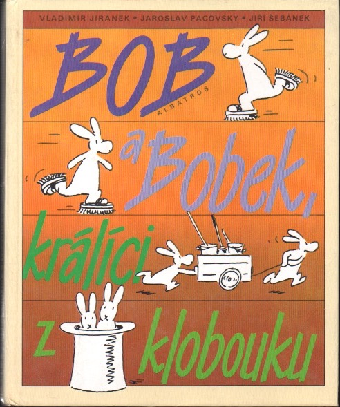 Bob a Bobek, králíci z klobouku