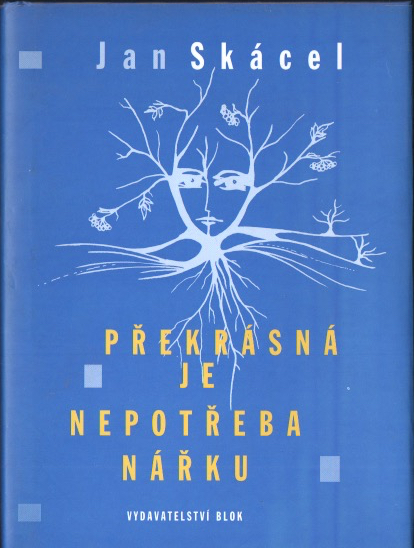 Překrásná je nepotřeba nářku