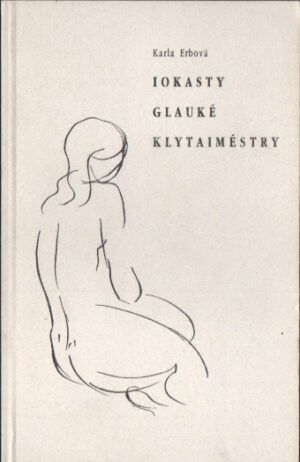 Iokasty, Glauké, Klytaiméstry