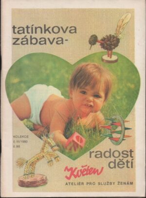 Květen - Tatínkova zábava - radost dětí, č. III/1980