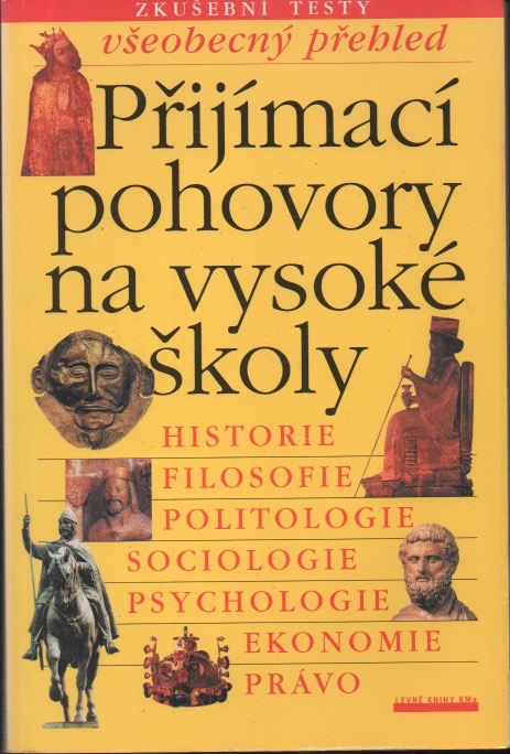 Přijímací pohovory na vysoké školy: Historie, filosofie, politologie, sociologie, psychologie, ekonomie, právo
