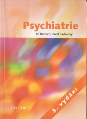 Psychiatrie - minimum pro praxi