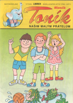 Sloník Toník našim malým přátelům