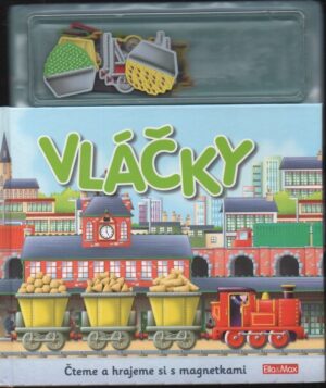 Vláčky - Čteme a hrajeme si s magnetkami