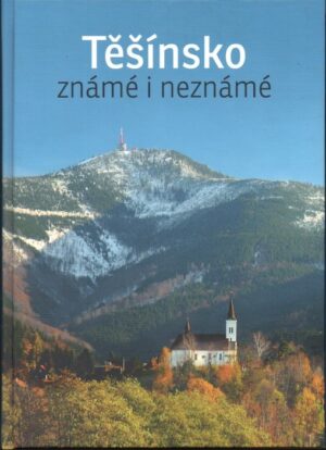 Těšínsko známé i neznámé