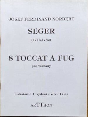 J. F. N. Seger - 8 toccat a fug pro varhany