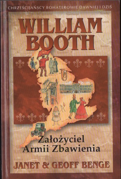 William Booth - Założyciel Armii Zbawienia
