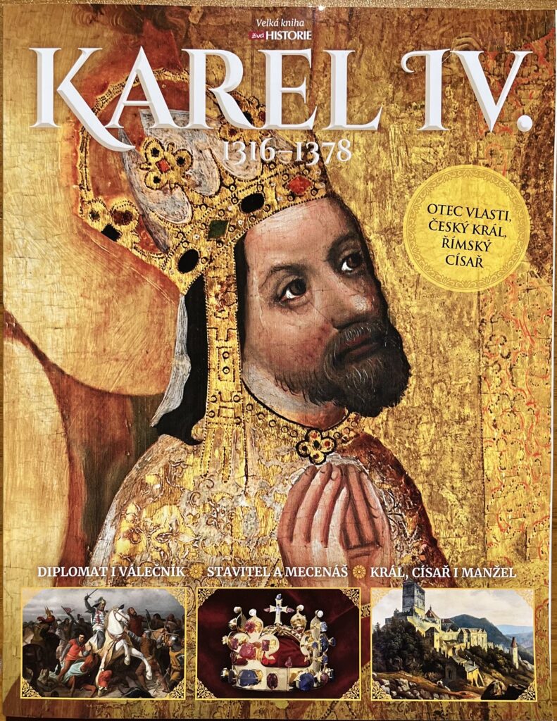 Karel IV. - Otec vlasti, český král, římský císař