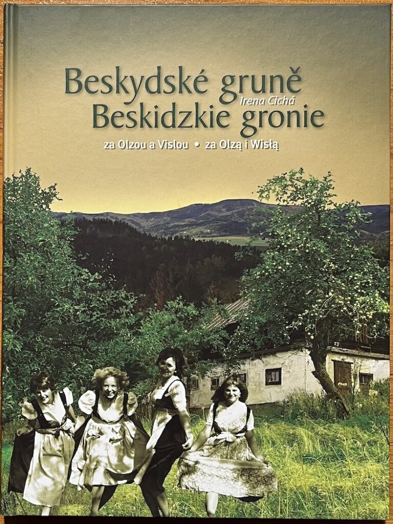 Beskydské gruně za Olzou a Vislou / Beskidzkie gronie za Olzą i Wisłą