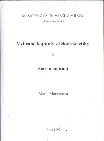 Vybrané kapitoly z lékařské etiky 1 - Smrt a umírání