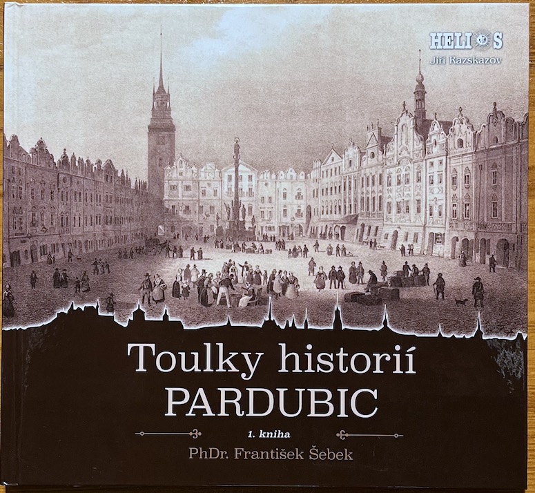 Toulky historií Pardubic 1. kniha