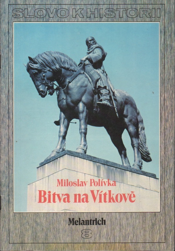 Slovo k historii 8: Bitva na Vítkově