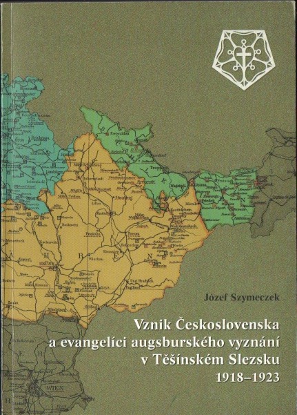 Vznik Československa a evangelíci augsburského vyznání v Těšínském Slezsku 1918-1923