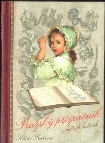 Pražský přízračník našich babiček