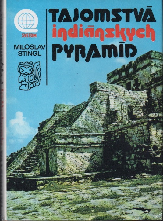 Tajomstvá indiánskych pyramíd